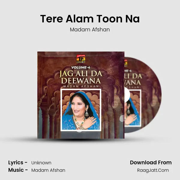 Tere Alam Toon Na MP3 Song by Madam Afshan Cover