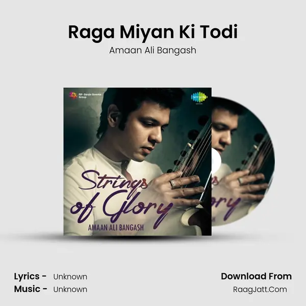 Raga Miyan Ki Todi MP3 Song by Amaan Ali Bangash Cover