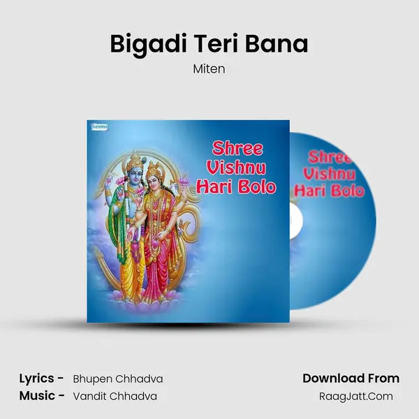Bigadi Teri Bana MP3 Song by Miten Cover
