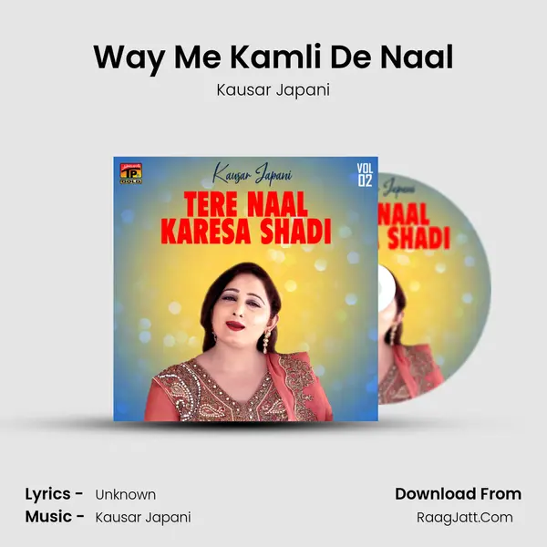 Way Me Kamli De Naal MP3 Song by Kausar Japani Cover