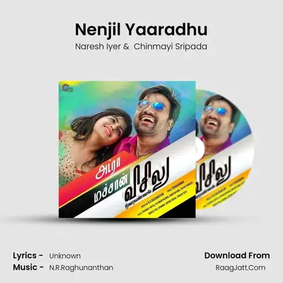 Nenjil Yaaradhu MP3 Song by Naresh Iyer Cover