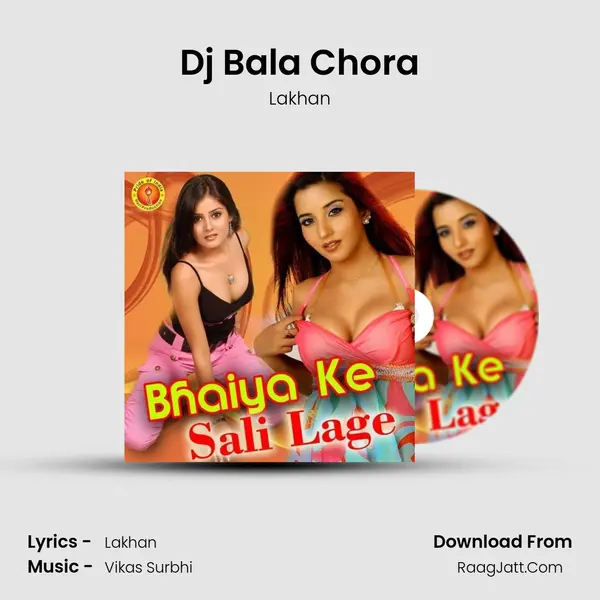 Dj Bala Chora MP3 Song by Lakhan Cover