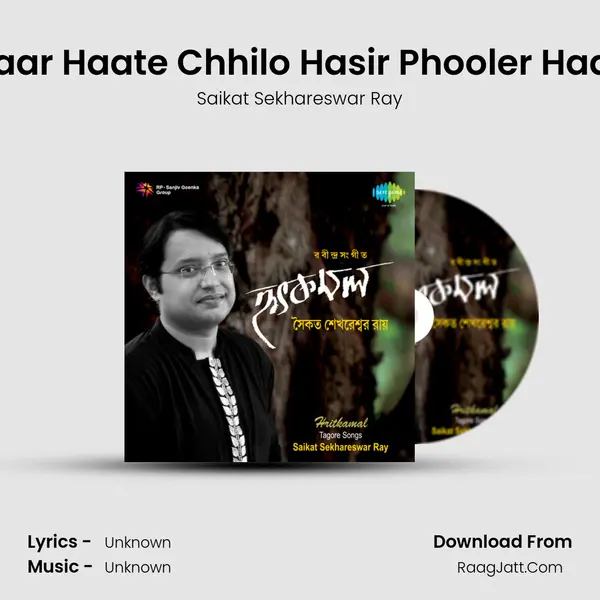 Taar Haate Chhilo Hasir Phooler Haar MP3 Song by Saikat Sekhareswar Ray Cover