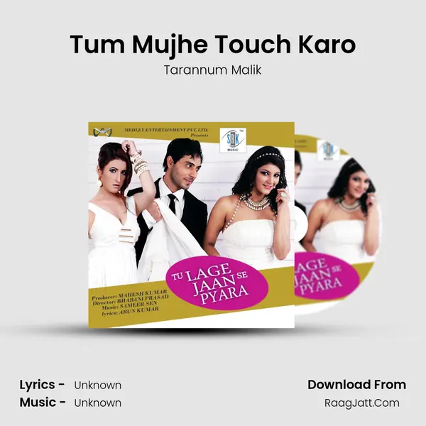 Tum Mujhe Touch Karo MP3 Song by Tarannum Malik Cover