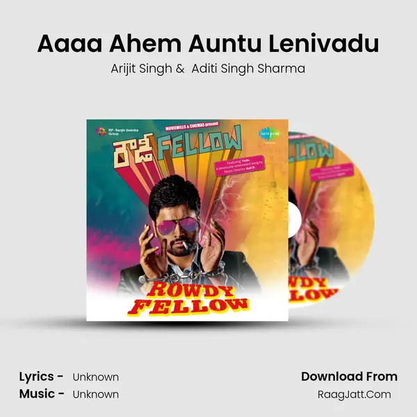 Aaaa Ahem Auntu Lenivadu MP3 Song by Arijit Singh Cover