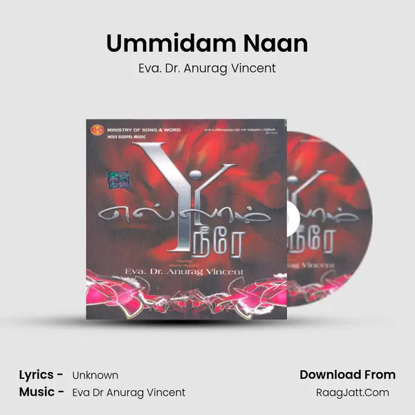 Ummidam Naan MP3 Song by Eva. Dr. Anurag Vincent Cover