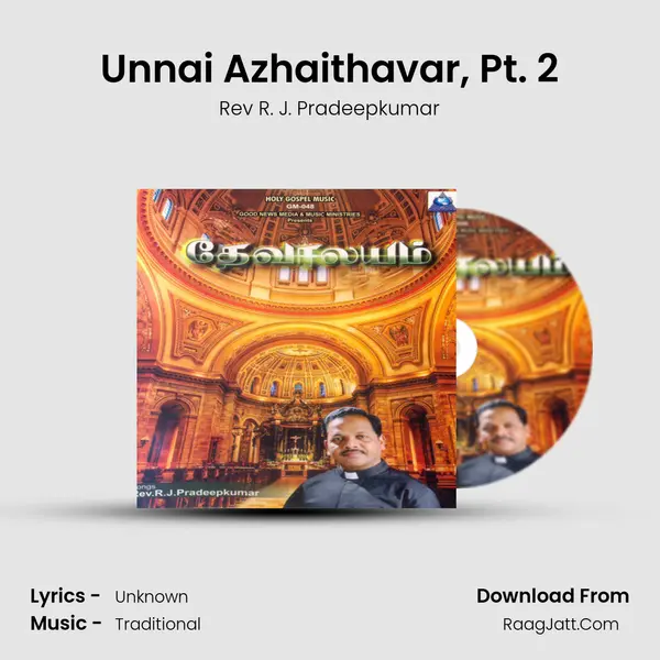 Unnai Azhaithavar, Pt. 2 mp3 song