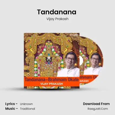 Tandanana (Brahmam Okate) - Vijay Prakash