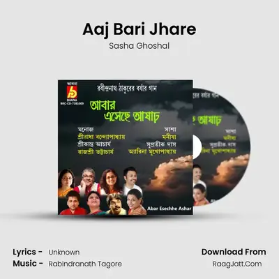 Aaj Bari Jhare MP3 Song by Sasha Ghoshal Cover