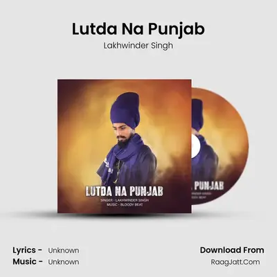 Lutda Na Punjab mp3 song