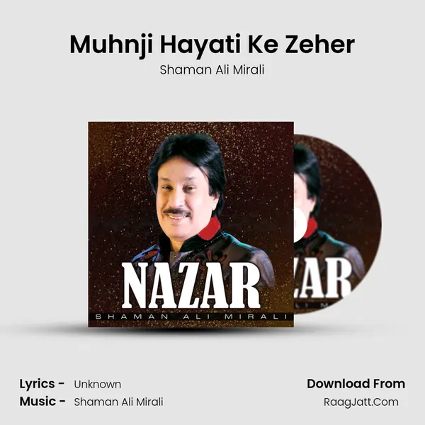 Muhnji Hayati Ke Zeher MP3 Song by Shaman Ali Mirali Cover