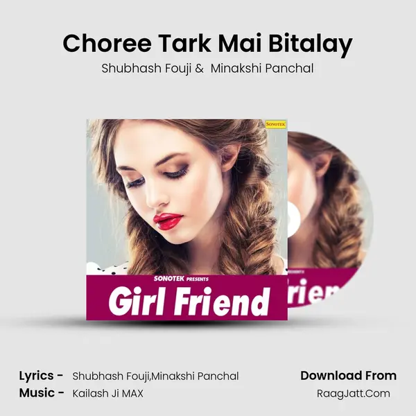 Choree Tark Mai Bitalay mp3 song