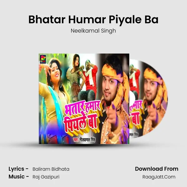Bhatar Humar Piyale Ba mp3 song