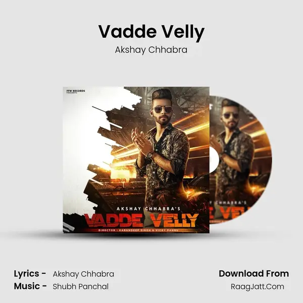 Vadde Velly MP3 Song by Akshay Chhabra Cover