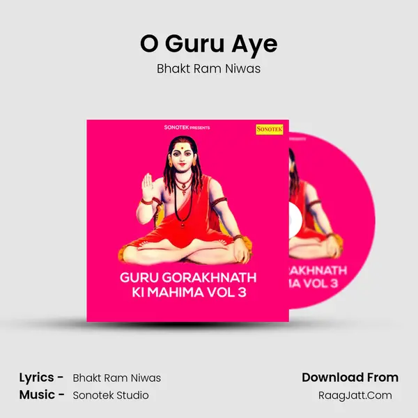O Guru Aye MP3 Song by Bhakt Ram Niwas Cover