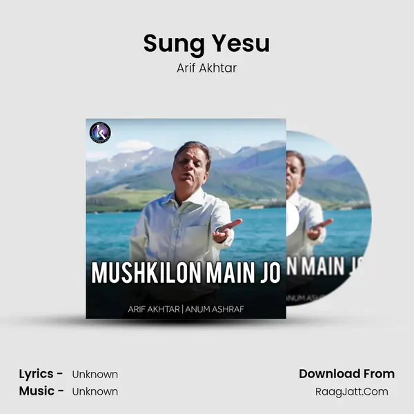 Sung Yesu MP3 Song by Arif Akhtar Cover
