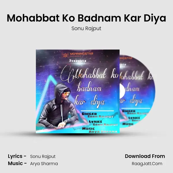 Mohabbat Ko Badnam Kar Diya MP3 Song by Sonu Rajput Cover