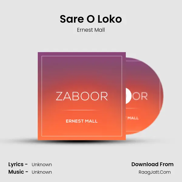 Sare O Loko MP3 Song by Ernest Mall Cover