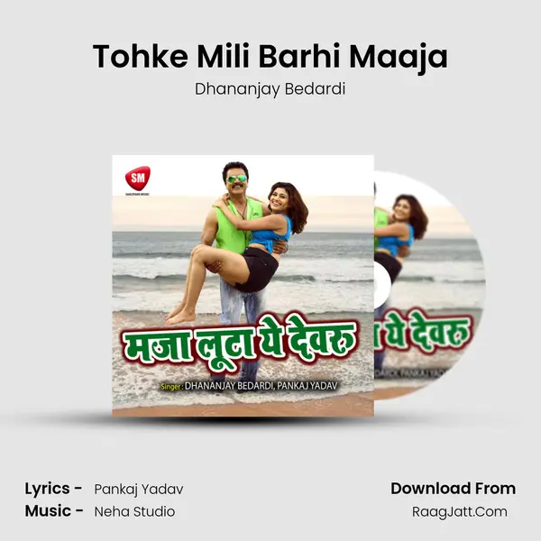 Tohke Mili Barhi Maaja MP3 Song by Dhananjay Bedardi Cover