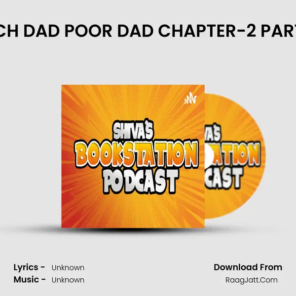 RICH DAD POOR DAD CHAPTER-2 PART 2 MP3 Song by  Cover