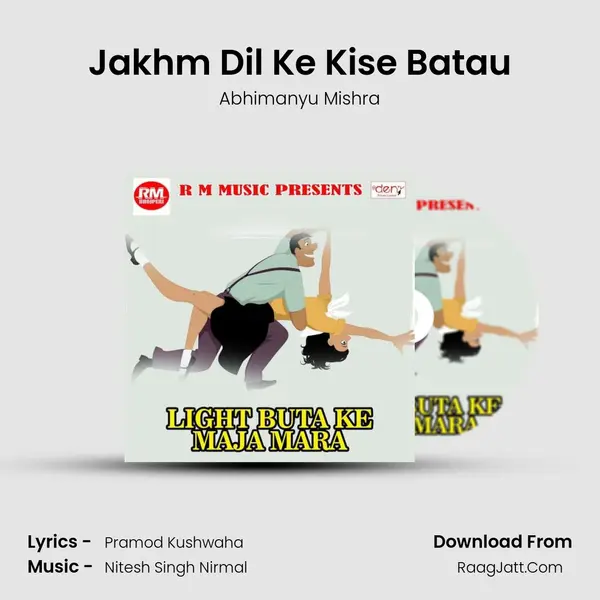 Jakhm Dil Ke Kise Batau MP3 Song by Abhimanyu Mishra Cover