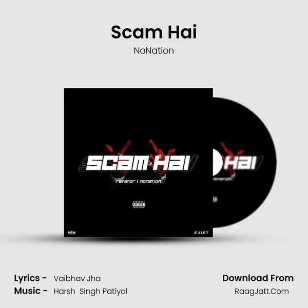 Scam Hai MP3 Song by NoNation Cover