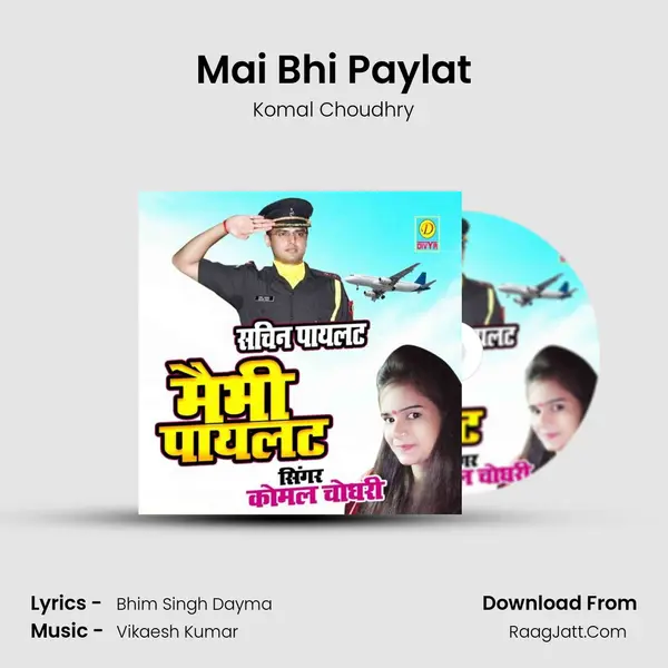 Mai Bhi Paylat mp3 song