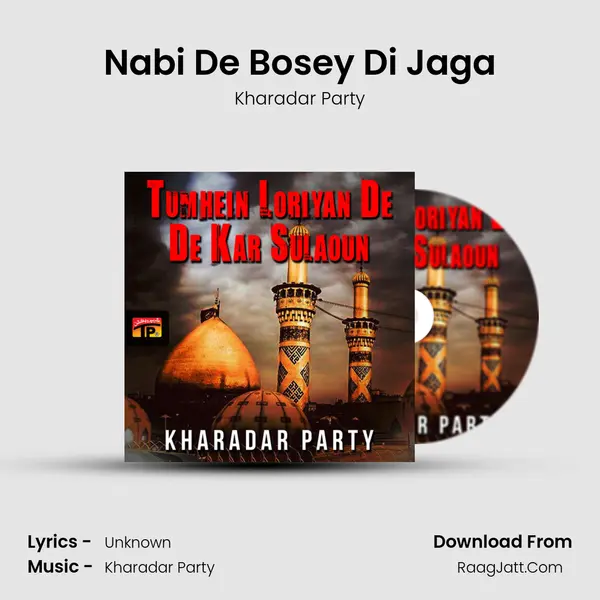 Nabi De Bosey Di Jaga MP3 Song by Kharadar Party Cover