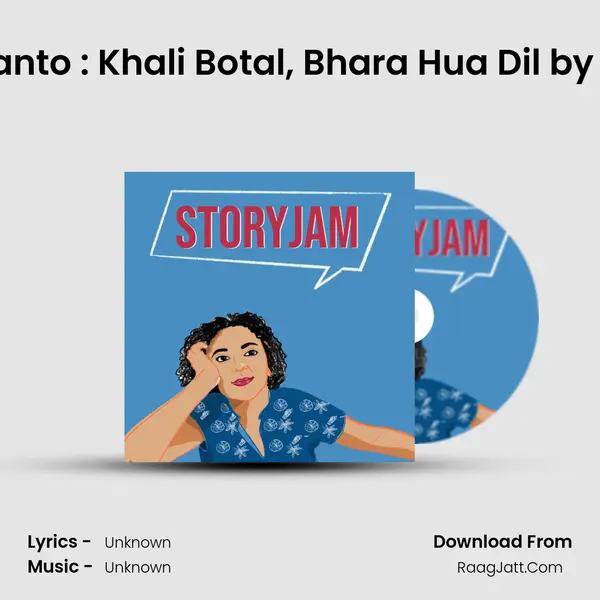 Saadat Hasan Manto : Khali Botal, Bhara Hua Dil by Krishan Chander MP3 Song by  Cover