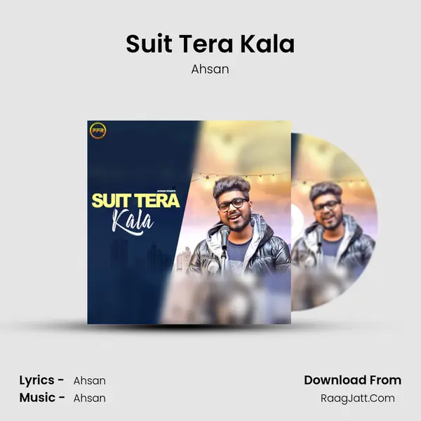Suit Tera Kala MP3 Song by Ahsan Cover