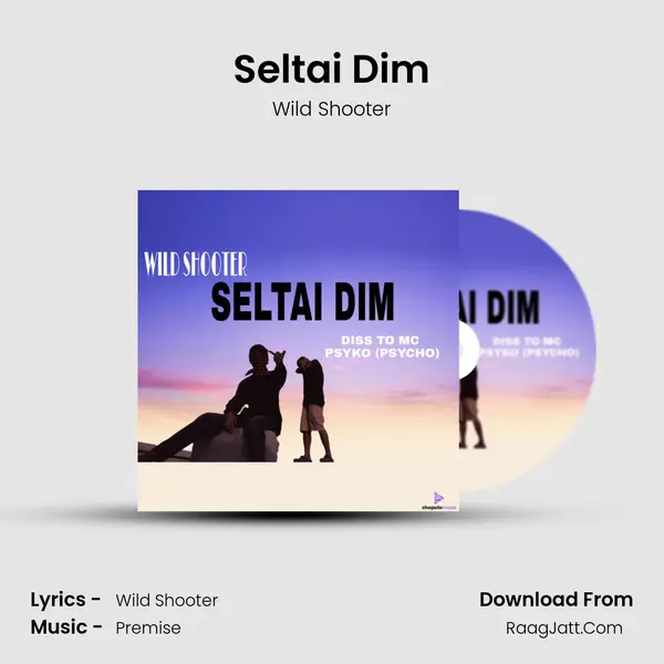 Seltai Dim MP3 Song by Wild Shooter Cover