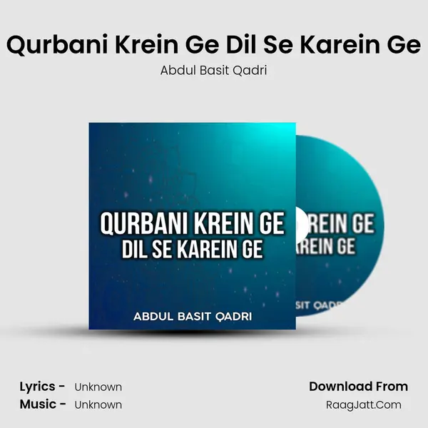 Qurbani Krein Ge Dil Se Karein Ge mp3 song
