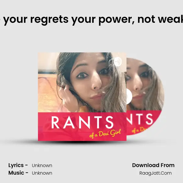 Make your regrets your power, not weakness MP3 Song by  Cover