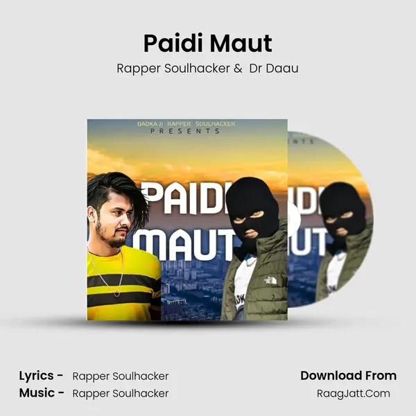 Paidi Maut MP3 Song by Rapper Soulhacker Cover