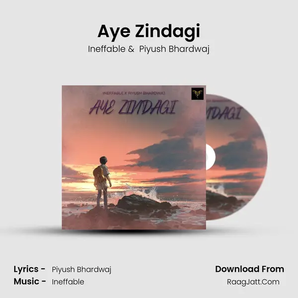 Aye Zindagi MP3 Song by Ineffable Cover