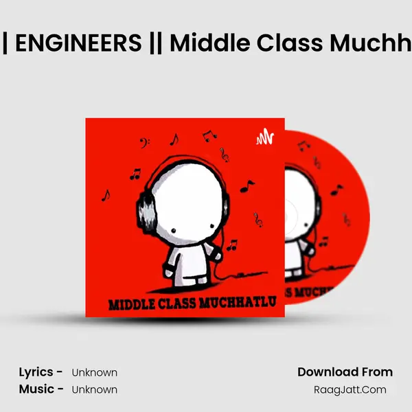 E01 || ENGINEERS || Middle Class Muchhatlu MP3 Song by  Cover