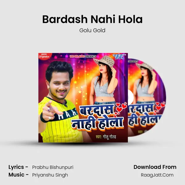 Bardash Nahi Hola - Golu Gold