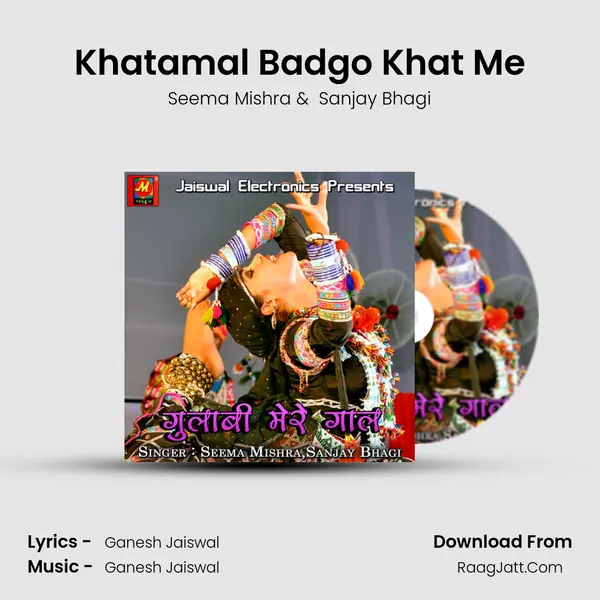 Khatamal Badgo Khat Me mp3 song