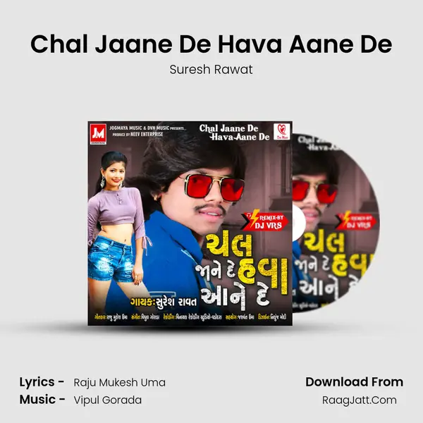 Chal Jaane De Hava Aane De - 