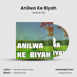 Anilwa Ke Biyah Cover