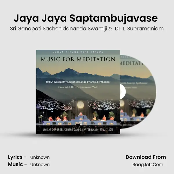 Jaya Jaya Saptambujavase (alankarapriya Raga) MP3 Song by Sri Ganapati Sachchidananda Swamiji Cover
