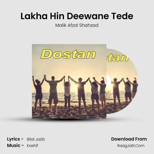 Lakha Hin Deewane Tede MP3 Song by Malik Afzal Shahzad Cover