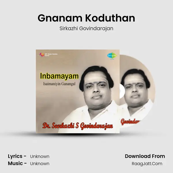 Gnanam Koduthan MP3 Song by Sirkazhi Govindarajan Cover