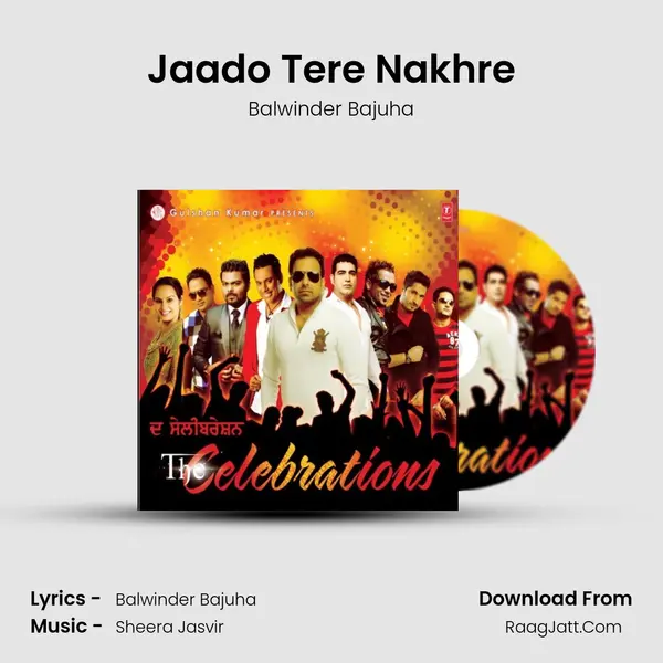 Jaado Tere Nakhre MP3 Song by Balwinder Bajuha Cover