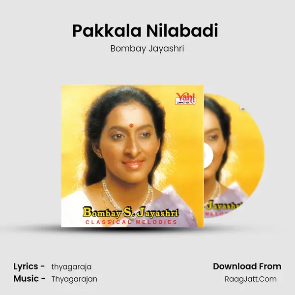 Pakkala Nilabadi (Bombay Jayashri) MP3 Song by Bombay Jayashri Cover