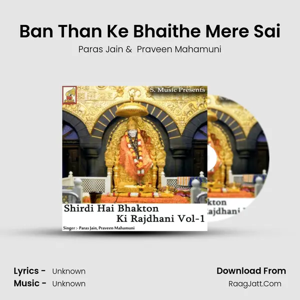 Ban Than Ke Bhaithe Mere Sai MP3 Song by Paras Jain Cover