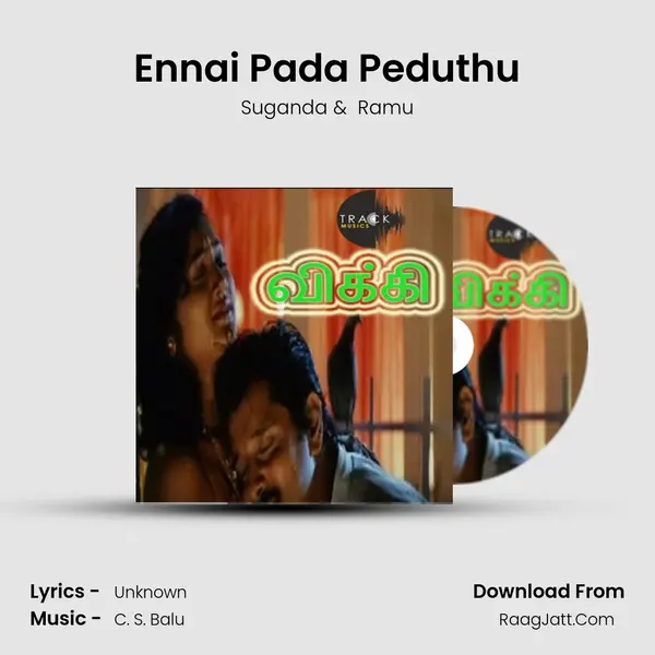 Ennai Pada Peduthu MP3 Song by Suganda Cover