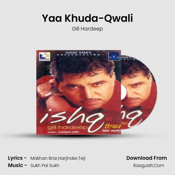 Yaa Khuda-Qwali MP3 Song by Gill Hardeep Cover