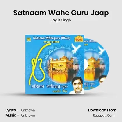 Satnaam Waheguru Dhun Jagjit Singh - Jagjit Singh