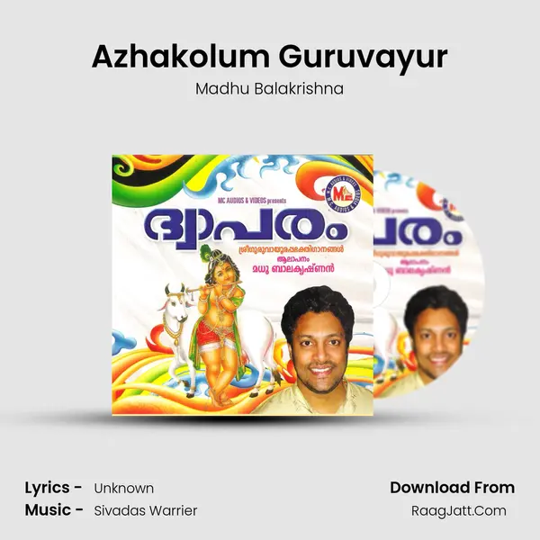 Azhakolum Guruvayur MP3 Song by Madhu Balakrishna Cover